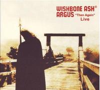 Argus - Then Again: Live