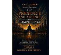 ARGUS-VIREX Inquiry: The Presence and Absence of Competence