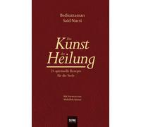 Arhan Kardas Frank Giesenberg Said Nursi Die Kunst der Heilung: 25 spi (Relié)