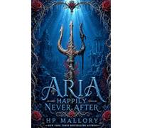 Aria, a Little Mermaid Retelling: Dark Fairy Tale Romantasy