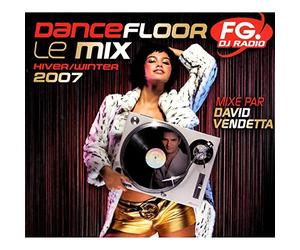 Aria - Dancefloor Fg Dj Radio Le Mix Hiver/Winter 2007, Mixé par David Vendetta