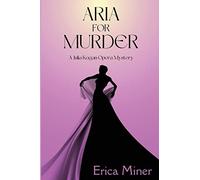 Aria for Murder: A Julia Kogan Opera Mystery