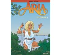 Michel Weyland – Aria : Intégrale Tome 1 – Cartonné – Dupuis