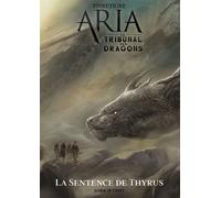 ARIA : Le Tribunal des Dragons 2/2 - La Sentence de Thyrus - FibreTigre - Elder-Craft - relié - Livre-jeu