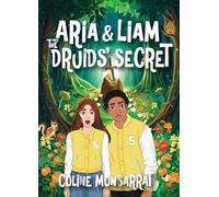 Aria & Liam and The Druids’ Secret