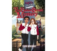 Aria & Liam - The Baker Street Mystery