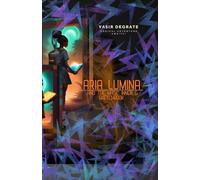 Aria Lumina: And The Magic Inner G Sketchbook