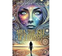 Aria: The Isle of Eternity: A Journey to the New Golden Age Series