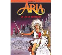 Aria, tome 13 : Le Cri du prophète – Dupuis