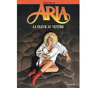 Aria, tome 20 : La Fleur au ventre