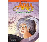Aria - Tome 28 - L'elixir du diable