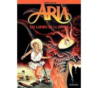 Aria - Tome 5 - Les Larmes de la déesse - Michel Weyland - Dupuis - cartonné - Bande dessinée