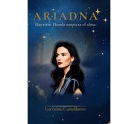 Ariadna: Hayatim. Donde empieza el alma.