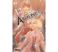 Norihiro Yagi – Ariadne l'empire céleste – Tome 12 – Broché
