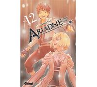 Ariadne l'empire céleste - Tome 12 - Norihiro Yagi - Glénat - broché - Manga