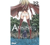 Ariadne l'empire céleste - Tome 18 - Norihiro Yagi - Glénat - broché - Manga
