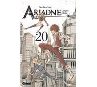 Norihiro Yagi – Ariadne l'empire céleste – Tome 20 – Broché – Glénat