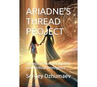 ARIADNE'S THREAD PROJECT: Synergy of Human Empathy and Artificial Intelligence