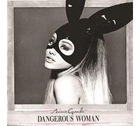 Ariana Grande - Dangerous Woman (Édition Deluxe)