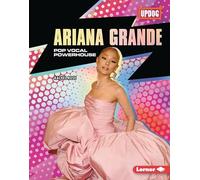 Ariana Grande: Pop Vocal Powerhouse