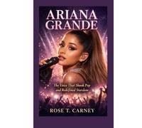 ARIANA GRANDE: The Voice That Shook Pop and Redefined Stardom