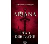 Ariana: Pfad der Rache