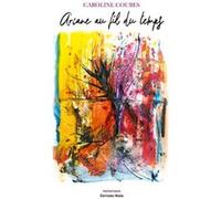 Ariane au fil du temps Coubes Ariane (Auteur)