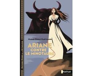 Ariane contre le minotaure Marie-Odile Hartmann (Auteur), Aline Bureau (Illustration)