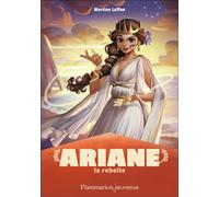 Ariane la rebelle - Martine Laffon - Flammarion Jeunesse Pere Castor - broché - Roman junior