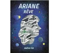 Ariane rêve Maeva Tur (Auteur)