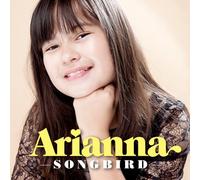 Arianna - Songbird [Import]