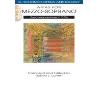 Arias for Mezzo-soprano: G. Schirmer Opera Anthology