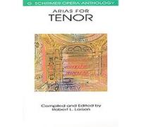 Robert Larsen – Arias for Tenor – G. Schirmer Opera Anthology
