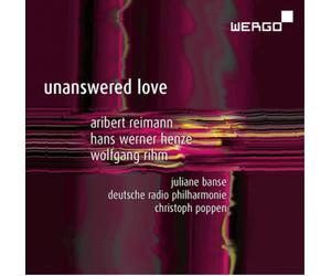 Aribert Reimann Aribert Reimann/Hans Werner Henze/Wolfgang Rihm: Unanswered (CD)