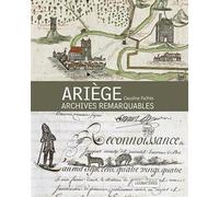 Ariège, Archives Remarquables