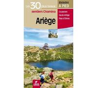 Ariège les 30 plus beaux sentiers
