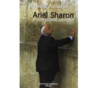 Ariel Sharon et ses batailles politiques