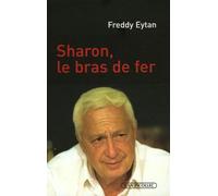 Ariel Sharon, Le Bras De Fer