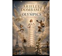 ARIELLE DOMBASLE et OLYMPICS: Petit essai poétique