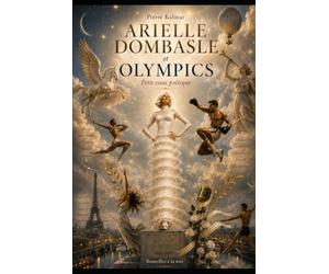 ARIELLE DOMBASLE et OLYMPICS: Petit essai poétique