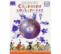 Arielle, Muriel Et Olivier Vonderscher: Chansons Enchantees Volume 1 - Livre De L'Eleve. Partitions, CD pour Tous Les Instruments