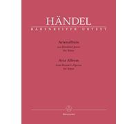 Arienalbum / Aria Album (Airs d'opéras pour tenor): aus Händels Opern für Tenor / from Handel's Operas for Tenor --- Voix tenor et Piano