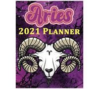 Aries 2021 Planner: Monthly Daily Planner For Teens Students Teachers Coworkers Friends Family: Wide Lined Ruled Paper Calendar Tracker Notebook Journal Workbook 399 Pages (8.5" X 11")