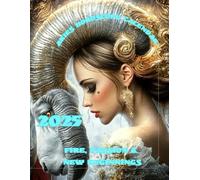 Aries Horoscope Calendar 2025: Fire, Passion & New Beginnings