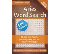 Aries Word Search: 55 High Vibe Puzzles for Diving Deep into the Warrior Archetype