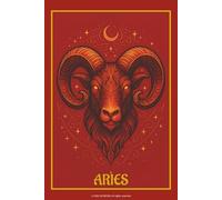 Aries Zodiac Notebook: 120-Page Lined Journal for Astrology Lovers | Ideal Gift for Aries Birthdays, Star Sign Fans, and Daily Writing