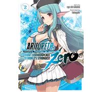 Arifureta: From Commonplace To World's Strongest Zero (Light Novel) Vol. 2