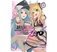 Arifureta From Commonplace to Worlds Strongest ZERO Manga Vol. 6 by Ryo Shirakome Ryo Shirakome (Auteur)