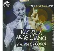 Arigliano, Nicola - Italian Crooner