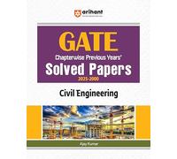 Arihant GATE Civil Engineering Chapterwise Solved Papers (2025-2000) | GATE Previous Year Question Bank with Explanations | For GATE 2025 Exam Preparation | English Medium